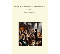 Tales and Novels - Volume 03
