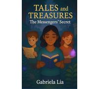 Tales and Treasures: The Messengers Secret