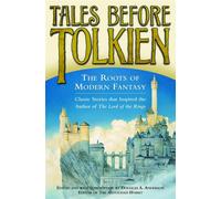 Tales Before Tolkien: The Roots of Modern Fantasy - Anderson Douglas A.