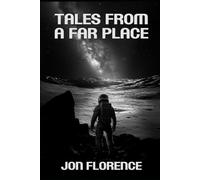 Tales from a Far Place