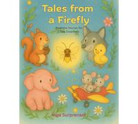 Tales from a Firefly: Bedtime Stories for Little Dreamers