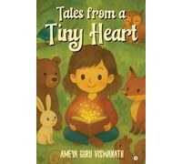 Tales from a Tiny Heart