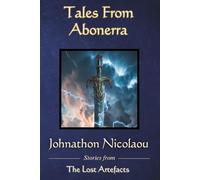 Tales From Abonerra (The Lost Artefacts, #0.5)