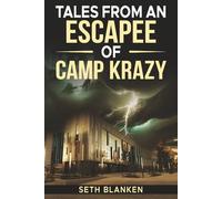 Tales from an Escapee of Camp Krazy