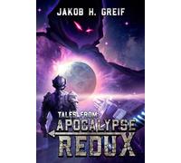 Tales from: Apocalypse Redux: A LitRPG Time Regression Adventure