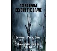 TALES FROM BEYOND THE GRAVE: Between Life and Death: 16
