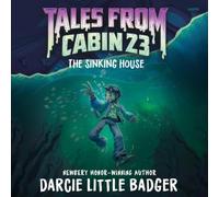 Tales from Cabin 23: The Sinking House: 4
