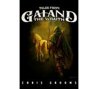 Tales From Gaiand: The Wraith