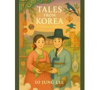 Tales from Korea : A Coloring Journey: A Bilingual Coloring Book Through 23 Korean Folktales
