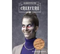 Tales from Lovecraft Middle School #4: Substitute Creature