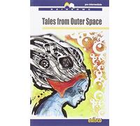 Tales from outer space. Con CD Audio. Con espansione online [Lingua inglese]