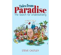 Tales from Paradise - The Search for Understanding.