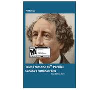 Tales from the 49th Parallel: Canada's Fictional Facts