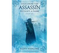 Tales from the Assassin Without a Name: 1