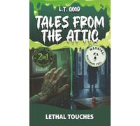 Tales from the Attic: Lethal Touches: A Supernatural Horror Double Feature - Two Tales of Terror: 4