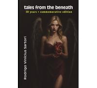Tales from the Beneath: 30 years - commemorative edition