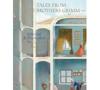 Tales From the Brothers Grimm: Selected and Illustrated by Lisbeth Zwerger