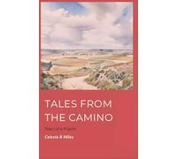 Tales from the Camino: Diary of a Pilgrim