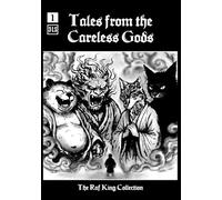 Tales from the Careless Gods #1