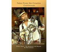 Tales From the Creative Continuum: Father Goose, the Backstory and Beyond