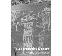 Tales from the Desert: A Photo Journal: Volume 4
