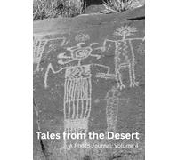 Tales from the Desert: A Photo Journal: Volume 4