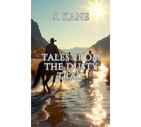 Tales From The Dusty Trail
