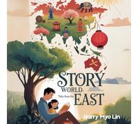 Tales from the East: A Journey Through the Cultures of Asia