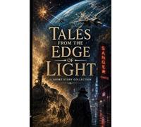Tales From The Edge Of Light