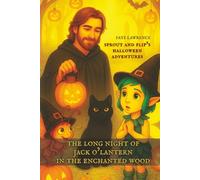 Tales From The Enchanted Wood - Sprout and Flip's Halloween Adventures: The Long Night of Jack O'Lantern in the Enchanted Wood