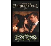 Tales From The Forbidden Veil 2: Dark Supernatural Fiction