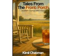 Tales From the Front Porch: Southern Sayings with A Soul
