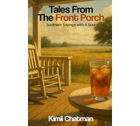 Tales From the Front Porch: Southern Sayings with A Soul