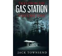 Tales from the Gas Station: Volume 1