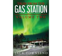 Tales from the Gas Station: Volume Two