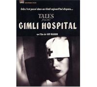 Tales From The Gimli Hospital