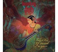TALES FROM THE GRAND BAZAAR by Bombay Dub Orchestra