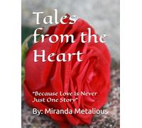Tales from the Heart: “Because Love Is Never Just One Story”