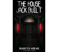 Tales From The House Jack Built: Volume One