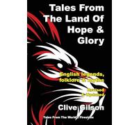 Tales From The Land Of Hope And Glory: 4
