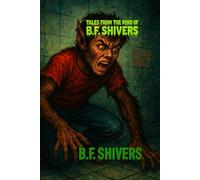 Tales From the Mind of B.F. Shivers Is This Me?