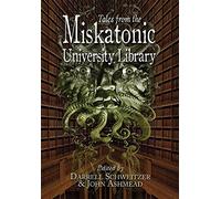 Tales From the Miskatonic University Library
