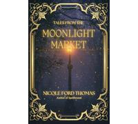Tales From the Moonlight Market