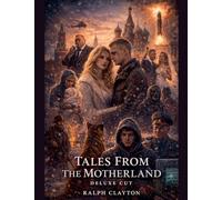 Tales From The Motherland - Deluxe Cut