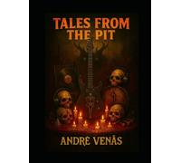 Tales From The Pit