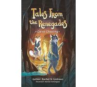 Tales From the Renegades: Cave Chasing