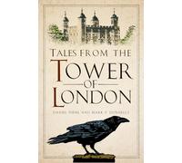 Tales from the Tower of London
