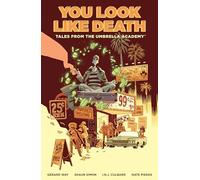 Gerard Way Shau Tales from the Umbrella Academy: You Look Like Death (Tascabile)