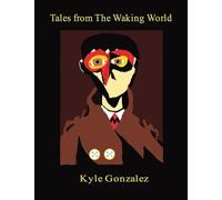 Tales from The Waking World