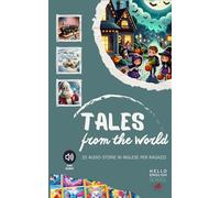 Tales from the world: Migliora il tuo inglese leggendo - Livello A1+